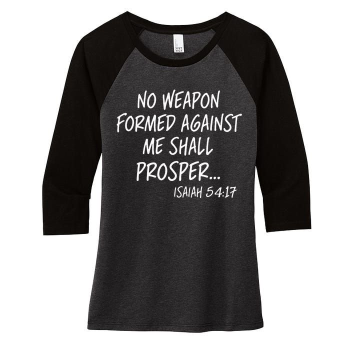 No Weapon Formed Against Me Shall Prosper Isaiah 5417 Women's Tri-Blend 3/4-Sleeve Raglan Shirt