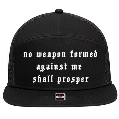 No Weapon Formed Against Me Shall Prosper Isaiah 5417 7 Panel Mesh Trucker Snapback Hat