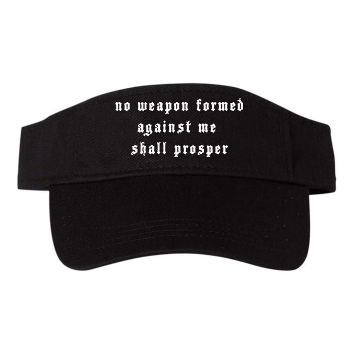 No Weapon Formed Against Me Shall Prosper Isaiah 5417 Valucap Bio-Washed Visor