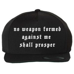 No Weapon Formed Against Me Shall Prosper Isaiah 5417 Wool Snapback Cap