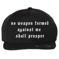 No Weapon Formed Against Me Shall Prosper Isaiah 5417 Wool Snapback Cap