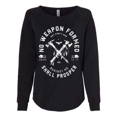 No Weapon Formed Shall Prosper Day Forty One Against Me Womens California Wash Sweatshirt