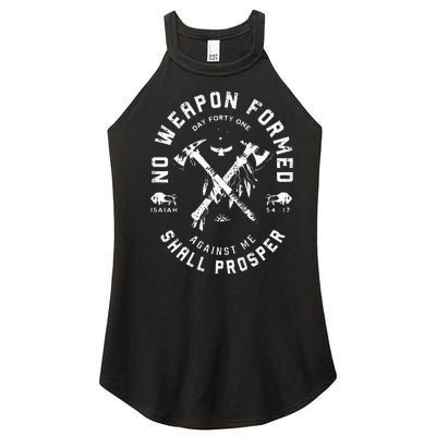 No Weapon Formed Shall Prosper Day Forty One Against Me Women's Perfect Tri Rocker Tank