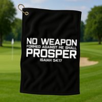 No Weapon Formed Against Me Shall Prosper Jesus Christian Golf Towel