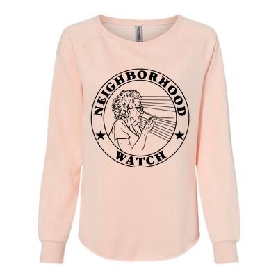 Neighborhood Watch Funny Womens California Wash Sweatshirt