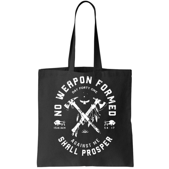 No Weapon Formed Shall Prosper Day Forty One Against Me Tote Bag