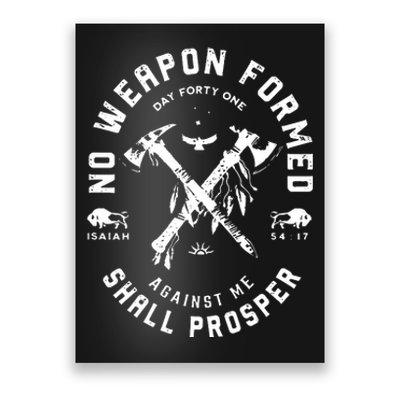 No Weapon Formed Shall Prosper Day Forty One Against Me Poster