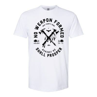 No Weapon Formed Shall Prosper Day Forty One Against Me Softstyle CVC T-Shirt