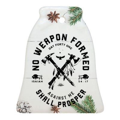 No Weapon Formed Shall Prosper Day Forty One Against Me Ceramic Bell Ornament