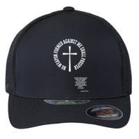 No Weapon Formed Against Me Shall Proser Jesus Is King Christian Flexfit Unipanel Trucker Cap