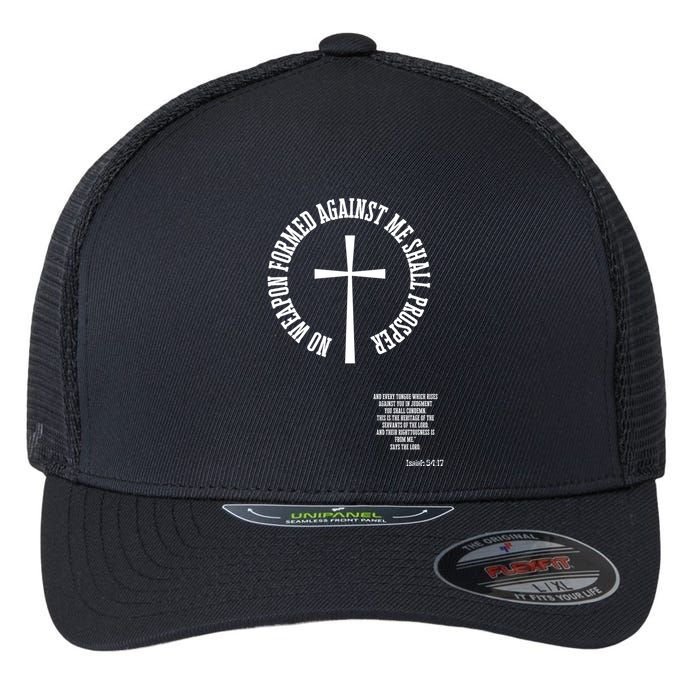 No Weapon Formed Against Me Shall Proser Jesus Is King Christian Flexfit Unipanel Trucker Cap