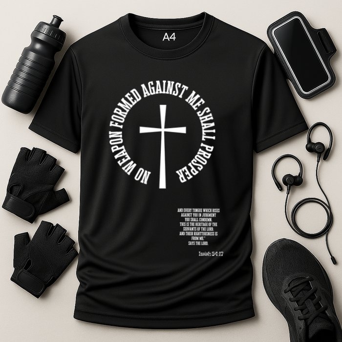 No Weapon Formed Against Me Shall Proser Jesus Is King Christian Cooling Performance Crew T-Shirt