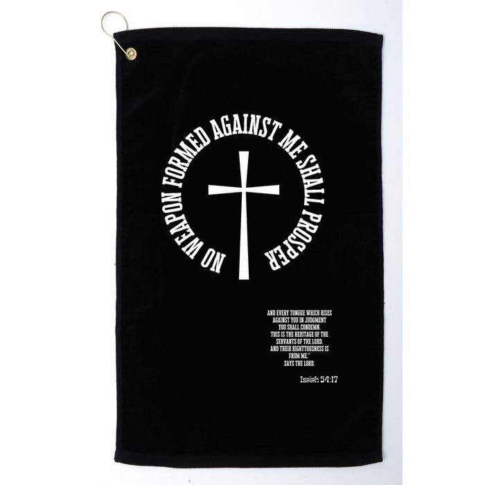 No Weapon Formed Against Me Shall Proser Jesus Is King Christian Golf Towel