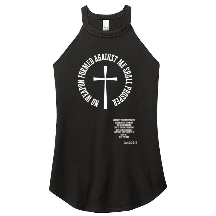 No Weapon Formed Against Me Shall Proser Jesus Is King Christian Women's Perfect Tri Rocker Tank