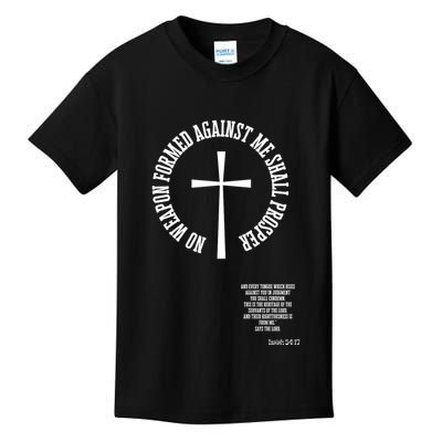 No Weapon Formed Against Me Shall Proser Jesus Is King Christian Kids T-Shirt