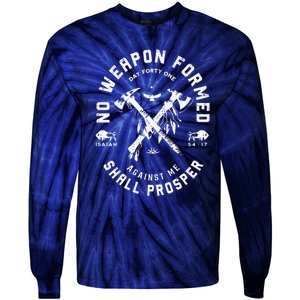 No Weapon Formed Shall Prosper Day Forty One Against Me Tie-Dye Long Sleeve Shirt