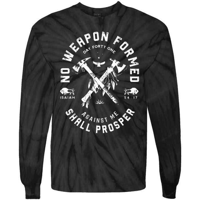 No Weapon Formed Shall Prosper Day Forty One Against Me Tie-Dye Long Sleeve Shirt