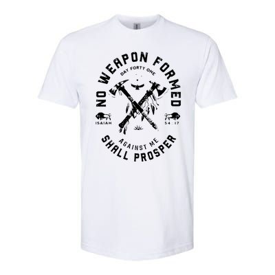 No Weapon Formed Shall Prosper Day Forty One Against Me Softstyle CVC T-Shirt