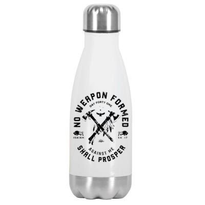 No Weapon Formed Shall Prosper Day Forty One Against Me Stainless Steel Insulated Water Bottle