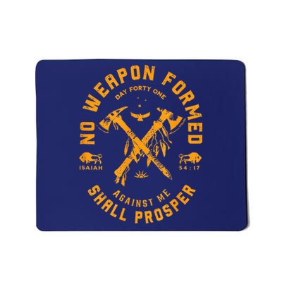 No Weapon Formed Shall Prosper Day Forty One Against Me Mousepad