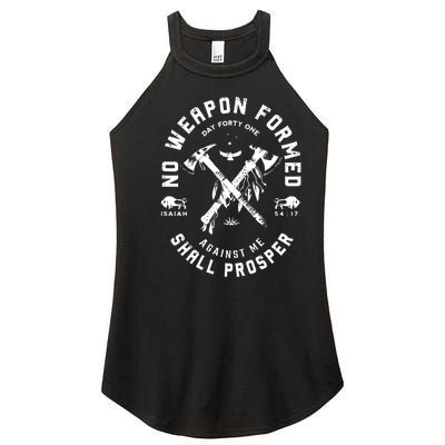 No Weapon Formed Shall Prosper Day Forty One Against Me Women's Perfect Tri Rocker Tank