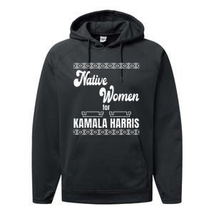 Native Women For Kamala Harris Performance Fleece Hoodie