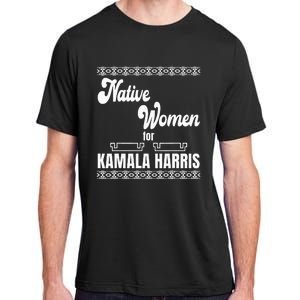 Native Women For Kamala Harris Adult ChromaSoft Performance T-Shirt