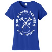 No Weapon Formed Shall Prosper Day Forty One Against Me Women's T-Shirt