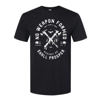 No Weapon Formed Shall Prosper Day Forty One Against Me Softstyle CVC T-Shirt