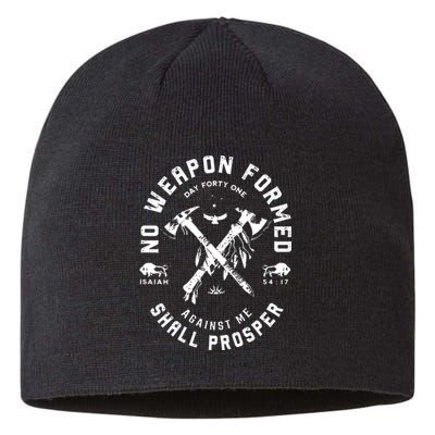 No Weapon Formed Shall Prosper Day Forty One Against Me Sustainable Beanie