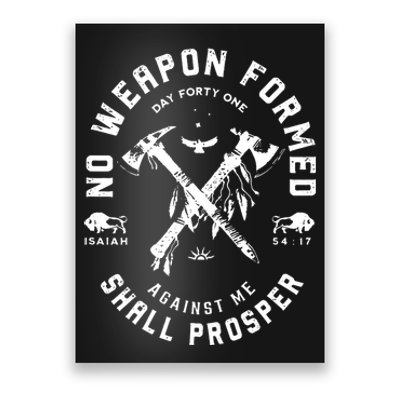 No Weapon Formed Shall Prosper Day Forty One Against Me Poster