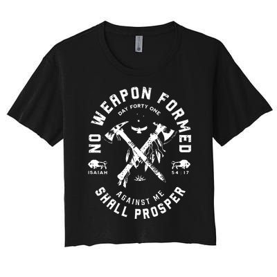 No Weapon Formed Shall Prosper Day Forty One Against Me Women's Crop Top Tee