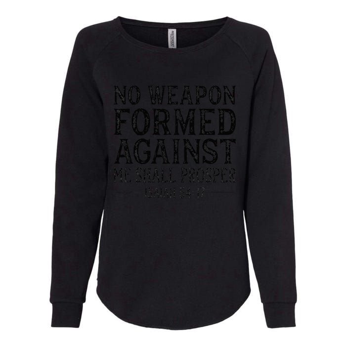 No Weapon Formed Against Me Shall Prosper Religious Womens California Wash Sweatshirt