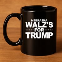 Nebraska WaltzS For Trump 11oz C Handle Ceramic Mug