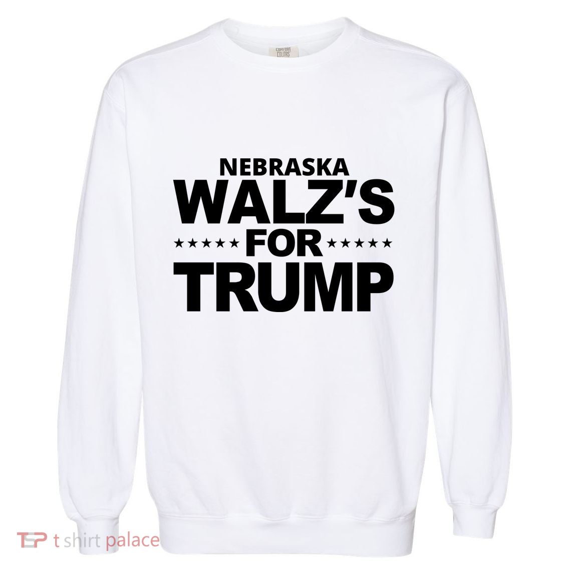 Nebraska WaltzS For Trump Garment-Dyed Sweatshirt