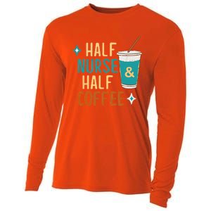 Nurse Week Funny Half Nurse Half Coffee Nursing Gift Cooling Performance Long Sleeve Crew