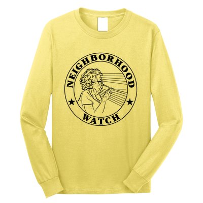 Neighborhood Watch Funny Long Sleeve Shirt