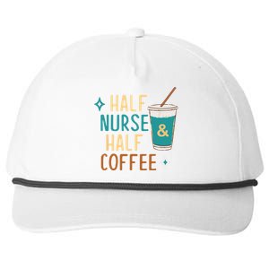 Nurse Week Funny Gift: Funny Half Nurse Half Coffee Nurse Funny Gift Cute Gift Snapback Five-Panel Rope Hat