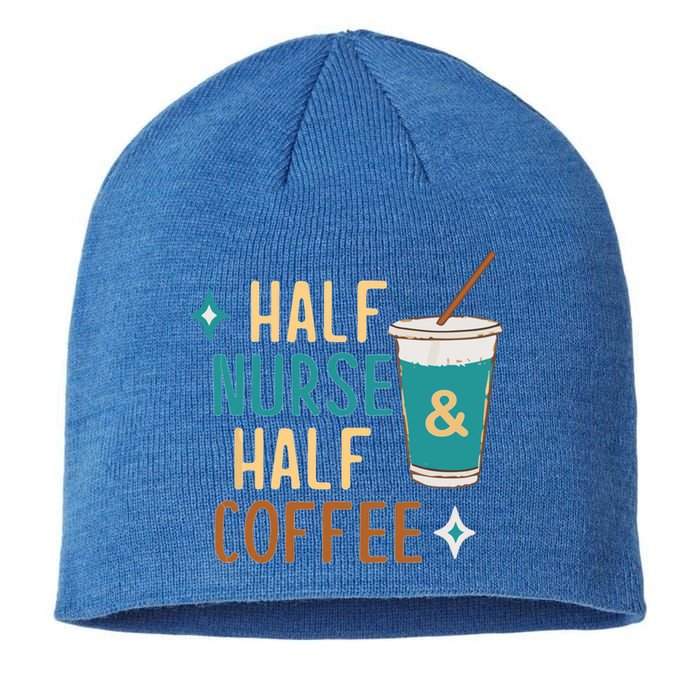 Nurse Week Funny Gift: Funny Half Nurse Half Coffee Nurse Funny Gift Cute Gift Sustainable Beanie