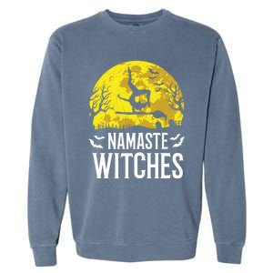 Namaste Witches Gift Funny Yoga Halloween Costume Gift Garment-Dyed Sweatshirt