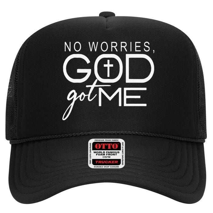 No Worries, God-Got Me African American Christian High Crown Mesh Back Trucker Hat