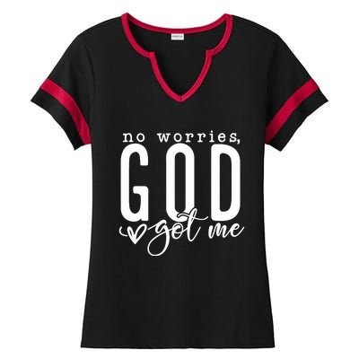 No Worries God Got Me Christian Religious Ladies Halftime Notch Neck Tee