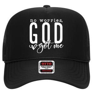 No Worries God Got Me Christian Religious High Crown Mesh Back Trucker Hat