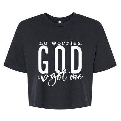 No Worries God Got Me Christian Religious Bella+Canvas Jersey Crop Tee