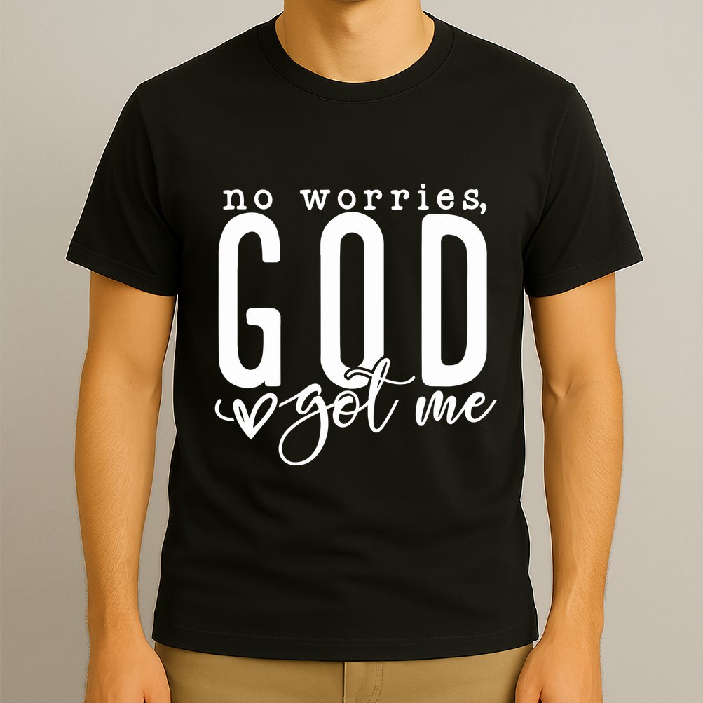 No Worries God Got Me Christian Religious T-Shirt
