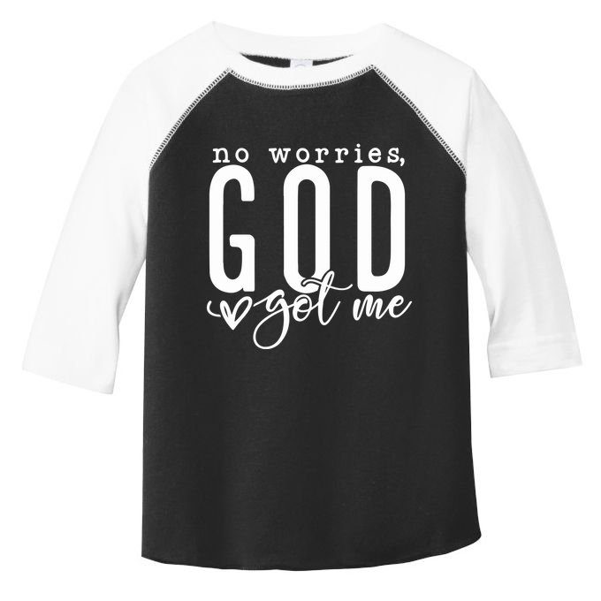No Worries God Got Me Christian Religious Toddler Fine Jersey T-Shirt