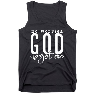 No Worries God Got Me Christian Religious Tank Top