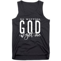 No Worries God Got Me Christian Religious Tank Top