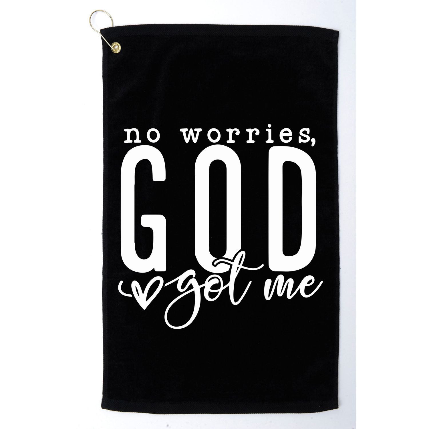 No Worries God Got Me Christian Religious Golf Towel