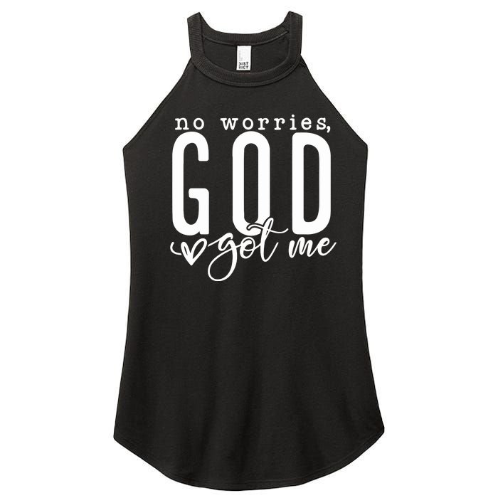 No Worries God Got Me Christian Religious Women's Perfect Tri Rocker Tank